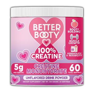 Better Booty 100% Creatine for Women, Premium Creatine Monohydrate Powder 200, 60 Servings