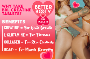 Better Booty BBL Tablets - Creatine Complex for Glute Building